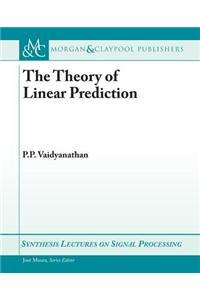 The Theory of Linear Prediction