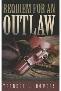 Requiem for an Outlaw