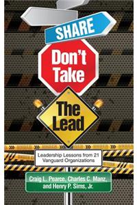 Share, Don't Take the Lead (Hc)