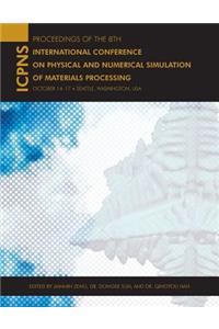 The 8th International Conference on Physical and Numerical Simulation of Materials Processing