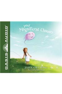 Your Magnificent Chooser (Library Edition)