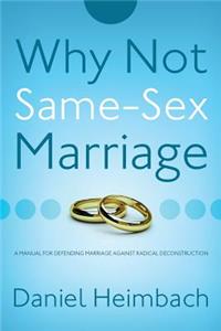 Why Not Same-Sex Marriage?