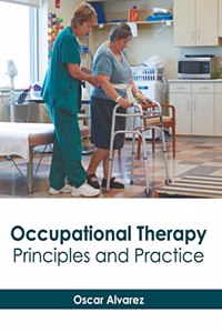 Occupational Therapy: Principles and Practice