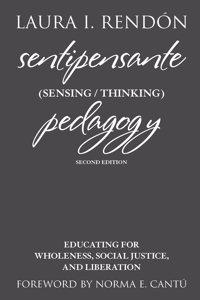 Sentipensante (Sensing / Thinking) Pedagogy