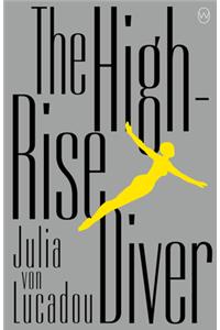 The High-Rise Diver