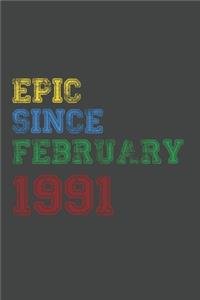 Gift Idea Epic Since February 1991 Notebook Vintage Birthday Gift Idea