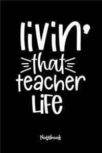 Livin' That Teacher Life Journal Black Cover