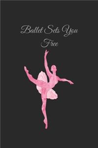 ballet sets you free