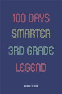 100 Days Smarter 3rd Grade Legend: Notebook