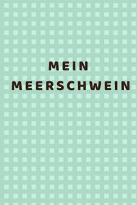 Mein Meerschwein