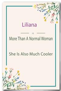 Liliana is More Than A Normal Woman
