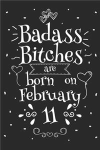 Badass Bitches Are Born On February 11