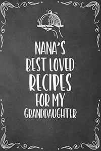 Nana's Best Loved Recipes For My Granddaughter