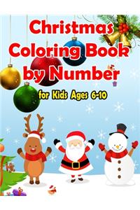 Christmas Coloring Book by Number for Kids Ages 6-10: Color by Number Exclusive 50 Designs Coloring Books for Kids, Christmas Coloring Book for Children