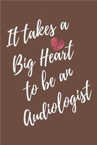 It Takes a Big Heart to be an Audiologist