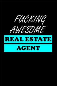 Fucking Awesome Real Estate Agent