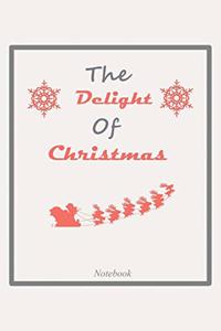 The Delight Of Christmas 2020 Notebook Journal Gift