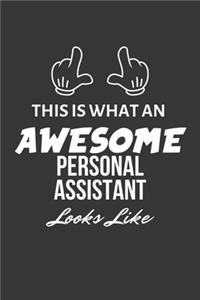 This Is What An Awesome Personal Assistant Looks Like Notebook