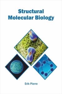 Structural Molecular Biology