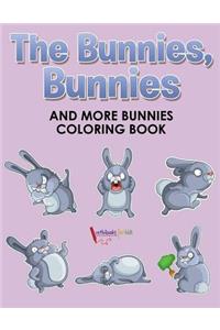 Bunnies, Bunnies and More Bunnies Coloring Book