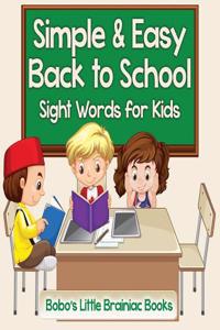 Simple & Easy Back to School - Sight Words for Kids