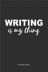 Writing Is My Thing