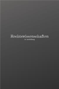 Rechtswissenschaften in Ausbildung: 120 leere linierte Seiten in A5 Softcover - Perfekt als Notizbuch oder Journal für alle Studenten, Auszubildende und Lehrenden - Ideal für Aufzeichn