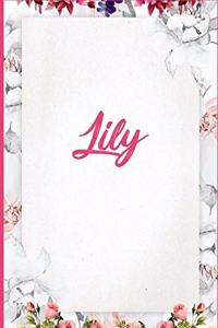 Lily: Pink Floral Design Personalized Name Lined Journal Notebook Diary To Write In / Wild Ruled Notebook Planner 6x9 Composition Journals / 120 pages Wit