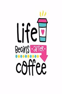 Life Begins after Coffee