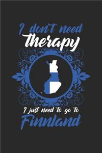 I don't need Therapy i just need to go to Finnland