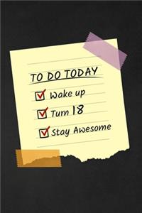 To Do Today Turn 18