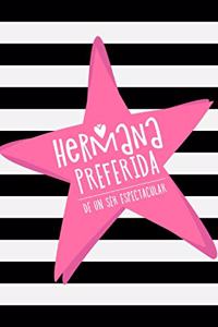 Hermana preferida de un ser espectacular (Spanish Edition)