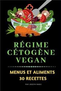 Régime Cétogène Vegan - Menus et Aliments