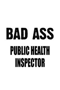 Bad Ass Public Health Inspector