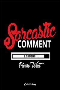 Sarcastic Comment Loading