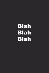 Blah Blah Blah