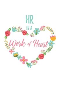 HR is a Work of Heart: 6x9" Dot Bullet Floral Heart Notebook/Journal Appreciation Gift Idea For Human Resources