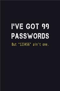 I've Got 99 Passwords But 123456 Ain't One