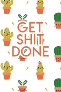 Get Shit Done