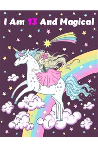 I Am 13 And Magical