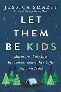 Let Them Be Kids