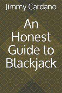 An Honest Guide to Blackjack
