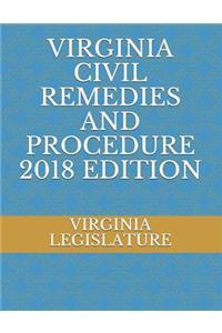 Virginia Civil Remedies and Procedure 2018 Edition