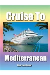 Cruise to The Mediterranean/Blank Page Personalized Journal/Diary/Notebook/ Glo