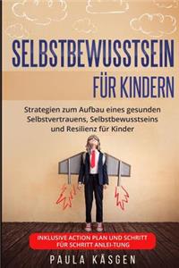 Selbstbewusstsein f�r Kindern