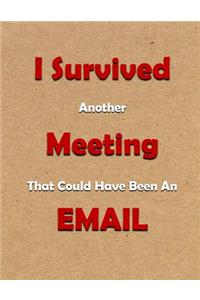 I Survived Another Meeting That Could Have Been an Email