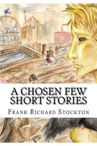 A Chosen Few Short Stories