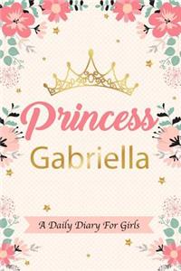 Princess Gabriella a Daily Diary for Girls