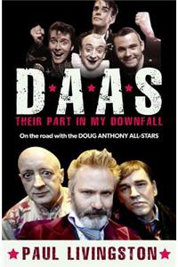 Daas: Their Part in My Downfall