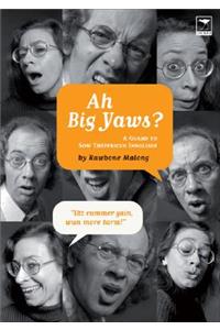 Ah big yaws?